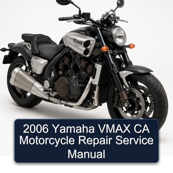 2006 Yamaha VMAX CA Motorcycle Repair Service Manual