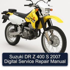 Suzuki DR Z 400 S 2007 Digital Service Repair Manual