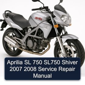 Aprilia SL 750 SL750 Shiver 2007 2008 Service Repair Manual