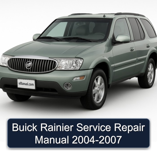 Buick Rainier Service Repair Manual 2004-2007