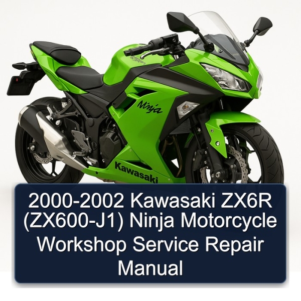 2000-2002 Kawasaki ZX6R (ZX600-J1) Ninja Motorcycle Workshop Service Repair Manual
