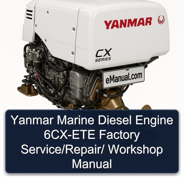 Yanmar Marine Diesel Engine 6CX-ETE Factory Service/Repair/ Workshop Manual