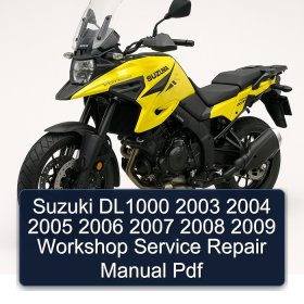 Suzuki DL1000 2003 2004 2005 2006 2007 2008 2009 Workshop Service Repair Manual Pdf