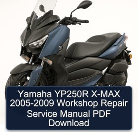 Yamaha YP250R X-MAX 2005-2009 Workshop Repair Service Manual PDF Download