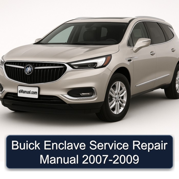 Buick Enclave Service Repair Manual 2007-2009
