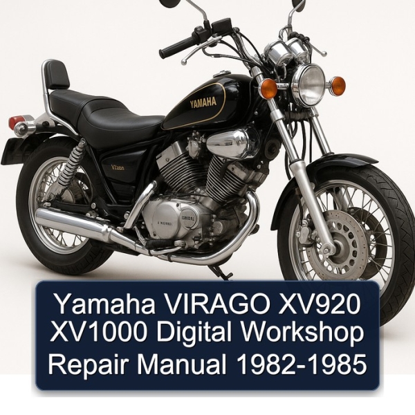 Yamaha VIRAGO XV920 XV1000 Digital Workshop Repair Manual 1982-1985