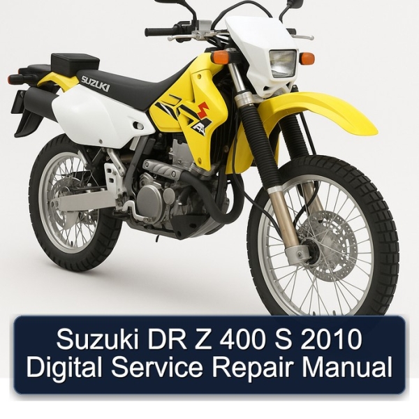 Suzuki DR Z 400 S 2010 Digital Service Repair Manual
