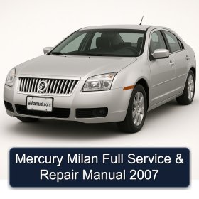 Mercury Milan Full Service & Repair Manual 2007