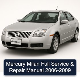 Mercury Milan Full Service & Repair Manual 2006-2009