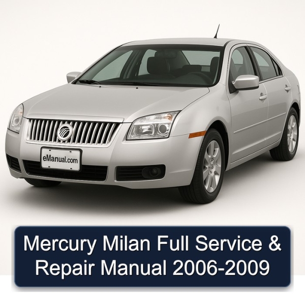 Mercury Milan Full Service & Repair Manual 2006-2009