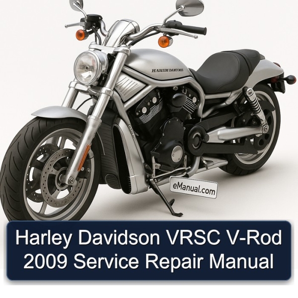 Harley Davidson VRSC V-Rod 2009 Service Repair Manual