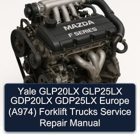 Yale GLP20LX GLP25LX GDP20LX GDP25LX Europe (A974) Forklift Trucks Service Repair Manual