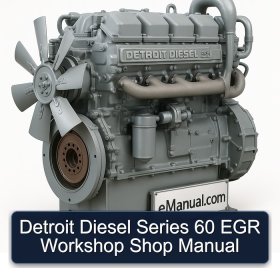 Detroit Diesel Series 60 EGR Workshop Shop Manual
