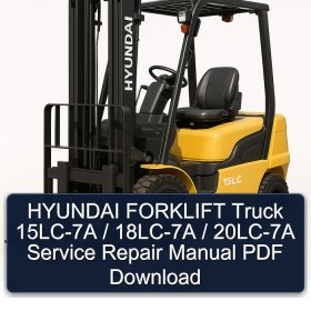 HYUNDAI FORKLIFT Truck 15LC-7A / 18LC-7A / 20LC-7A Service Repair Manual PDF Download