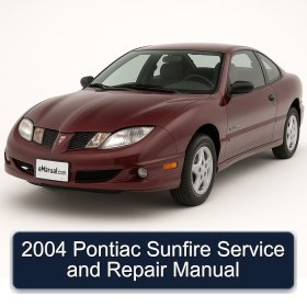 2004 Pontiac Sunfire Service and Repair Manual