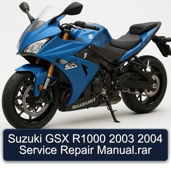 Suzuki GSX R1000 2003 2004 Service Repair Manual.rar