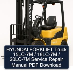 HYUNDAI FORKLIFT Truck 15LC-7M / 18LC-7M / 20LC-7M Service Repair Manual PDF Download