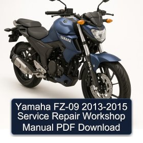 Yamaha FZ-09 2013-2015 Service Repair Workshop Manual PDF Download