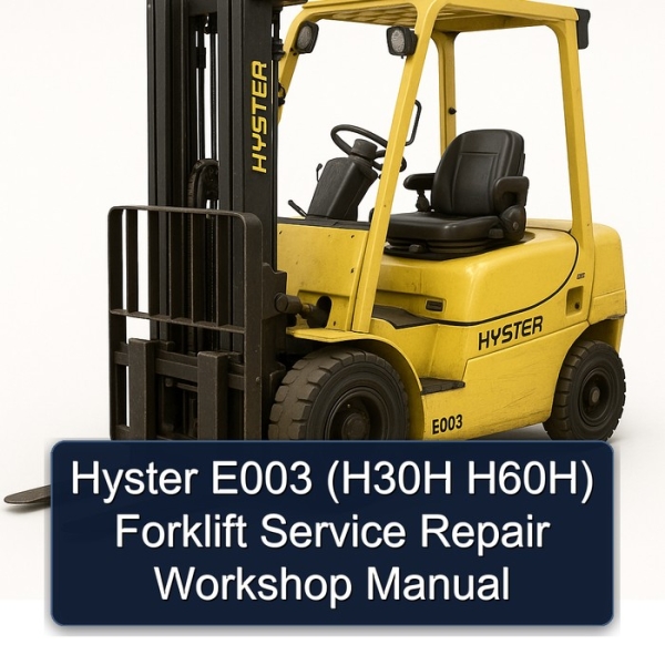 Hyster E003 (H30H H60H) Forklift Service Repair Workshop Manual