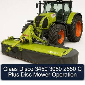 Claas Disco 3450 3050 2650 C Plus Disc Mower Operation