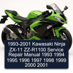 1993-2001 Kawasaki Ninja ZX-11 ZZ-R1100 Service Repair Manual 1993 1994 1995 1996 1997 1998 1999 2000 2001