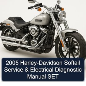 2005 Harley-Davidson Softail Service & Electrical Diagnostic Manual SET