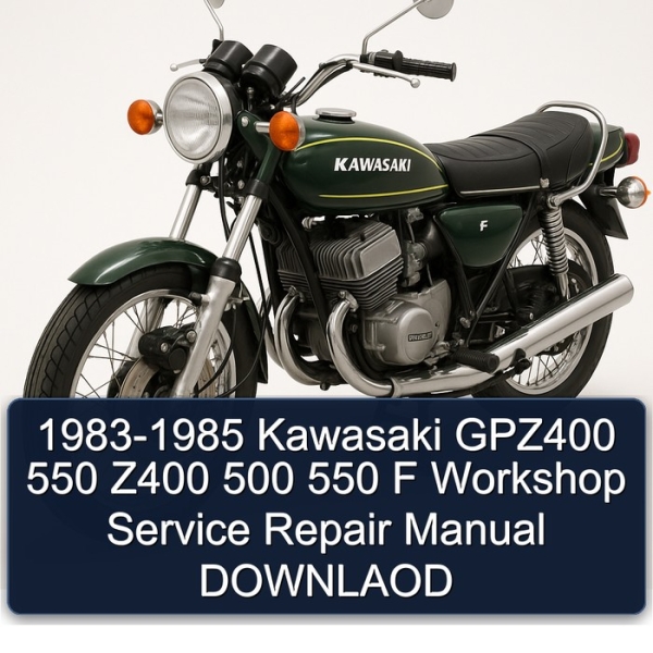 1983-1985 Kawasaki GPZ400 550 Z400 500 550 F Workshop Service Repair Manual DOWNLAOD
