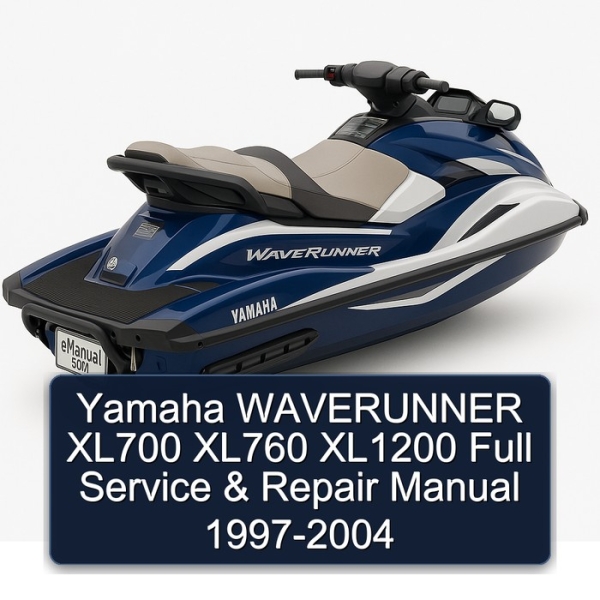 Yamaha WAVERUNNER XL700 XL760 XL1200 Full Service & Repair Manual 1997-2004