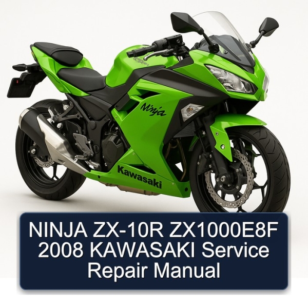 NINJA ZX-10R ZX1000E8F 2008 KAWASAKI Service Repair Manual