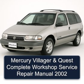 Mercury Villager & Quest Complete Workshop Service Repair Manual 2002