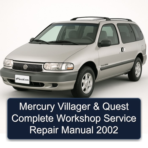 Mercury Villager & Quest Complete Workshop Service Repair Manual 2002