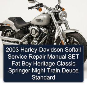 2003 Harley-Davidson Softail Service Repair Manual SET Fat Boy Heritage Classic Springer Night Train Deuce Standard
