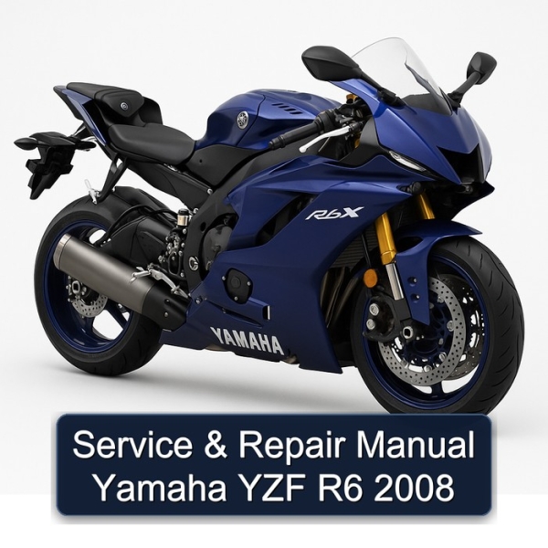 Service & Repair Manual Yamaha YZF R6 2008