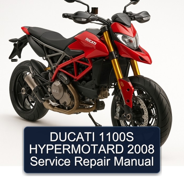 DUCATI 1100S HYPERMOTARD 2008 Service Repair Manual