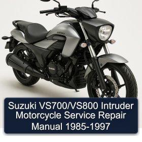 Suzuki VS700/VS800 Intruder Motorcycle Service Repair Manual 1985-1997