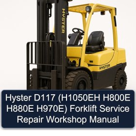 Hyster D117 (H1050EH H800E H880E H970E) Forklift Service Repair Workshop Manual