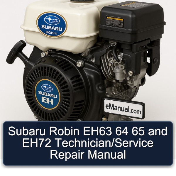 Subaru Robin EH63 64 65 and EH72 Technician/Service Repair Manual