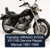 Yamaha VIRAGO XV535 XV1100 Service Repair Manual 1981-1994
