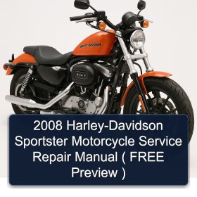 2008 Harley-Davidson Sportster Motorcycle Service Repair Manual ( FREE Preview )