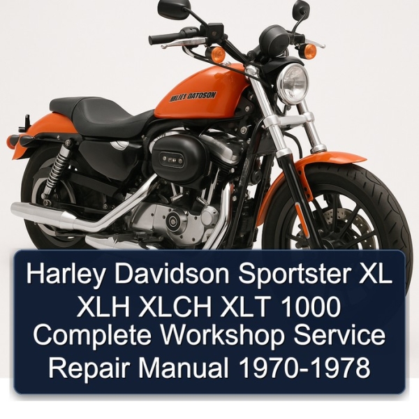 Harley Davidson Sportster XL XLH XLCH XLT 1000 Complete Workshop Service Repair Manual 1970-1978