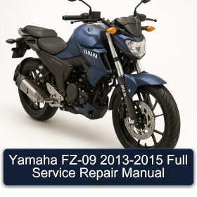Yamaha FZ-09 2013-2015 Full Service Repair Manual