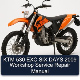 KTM 530 EXC SIX DAYS 2009 Workshop Service Repair Manual