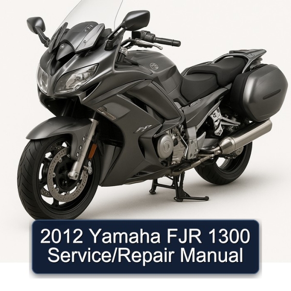 2012 Yamaha FJR 1300 Service/Repair Manual