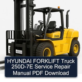 HYUNDAI FORKLIFT Truck 250D-7E Service Repair Manual PDF Download