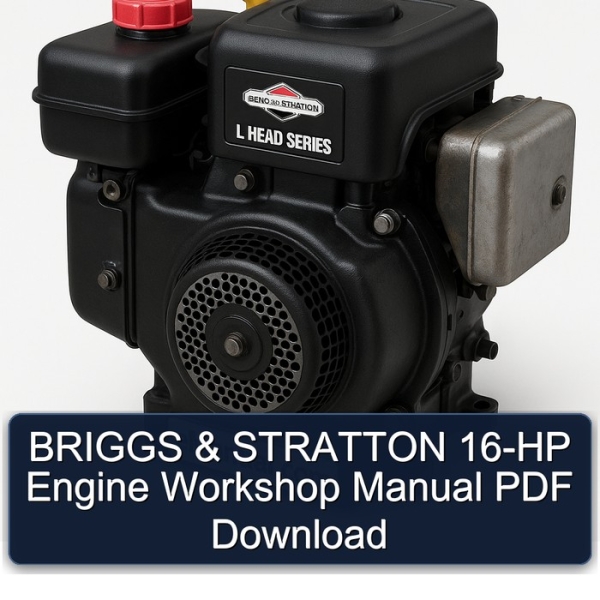 BRIGGS & STRATTON 16-HP Engine Workshop Manual PDF Download