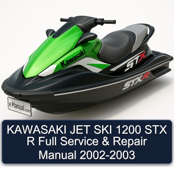 KAWASAKI JET SKI 1200 STX R Full Service & Repair Manual 2002-2003
