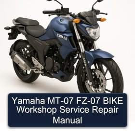 Yamaha MT-07 FZ-07 BIKE Workshop Service Repair Manual