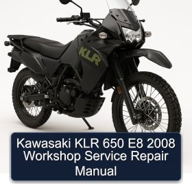 Kawasaki KLR 650 E8 2008 Workshop Service Repair Manual