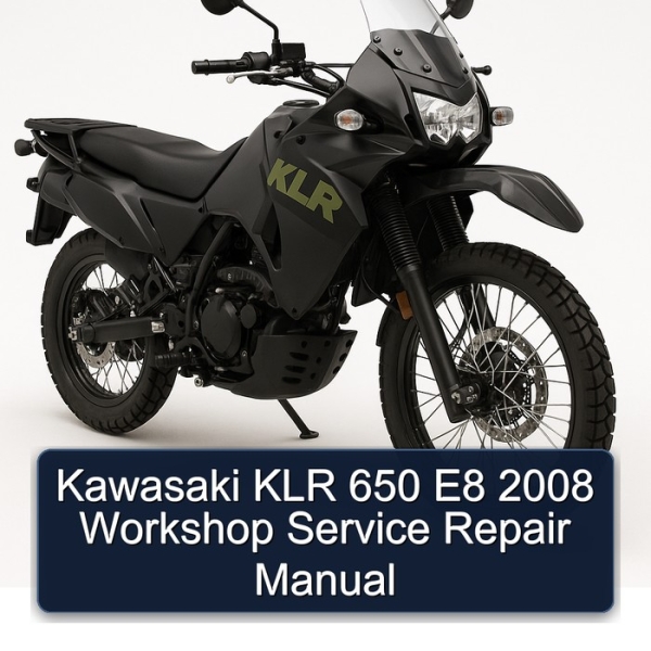 Kawasaki KLR 650 E8 2008 Workshop Service Repair Manual