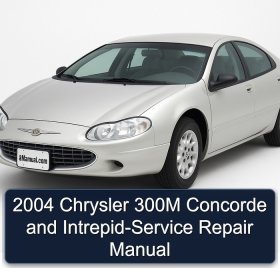 2004 Chrysler 300M Concorde and Intrepid-Service Repair Manual